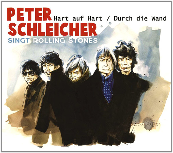Peter Schleicher Singt Rolling Stones - Hart Auf Hart / Durch Die Wand