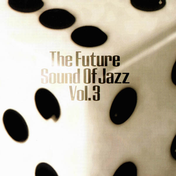 The Future Sound Of Jazz Vol. 3