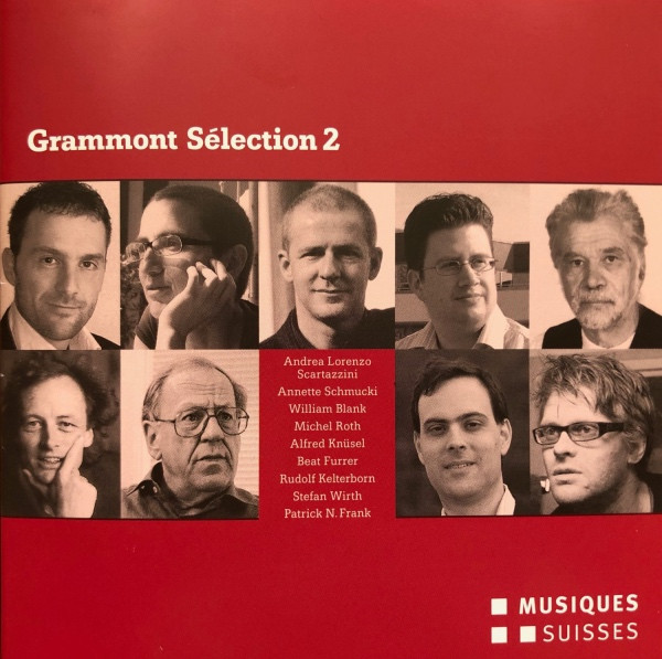 Grammont Sélection 2 (Uraufführungen Aus Dem Jahr 2008)