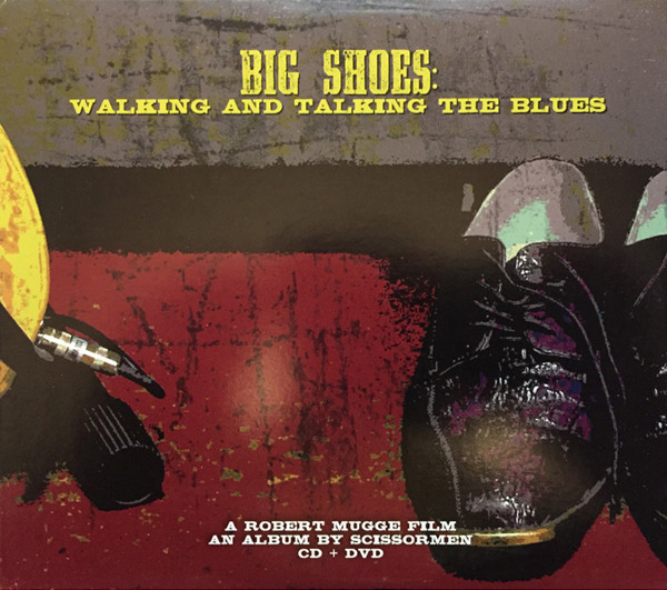 Big Shoes: Walking And Talking The Blues