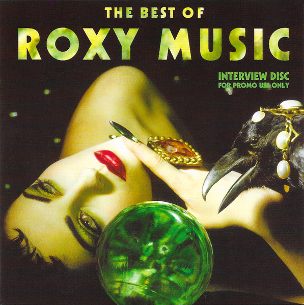 The Best Of Roxy Music (Interview Disc)