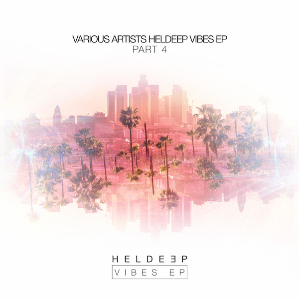 Heldeep Vibes EP Part 4