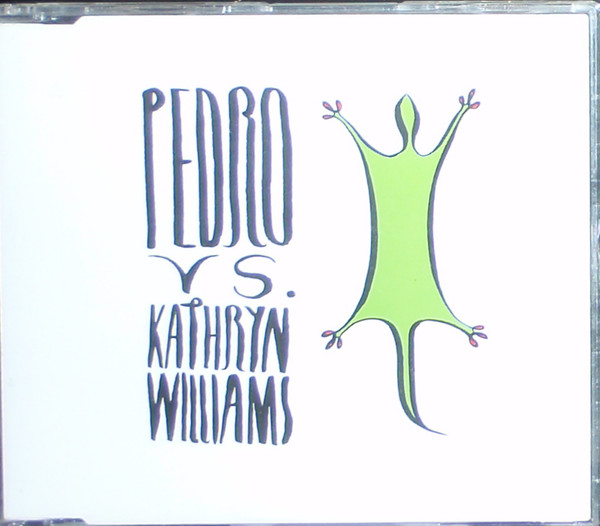Pedro Vs. Kathryn Williams
