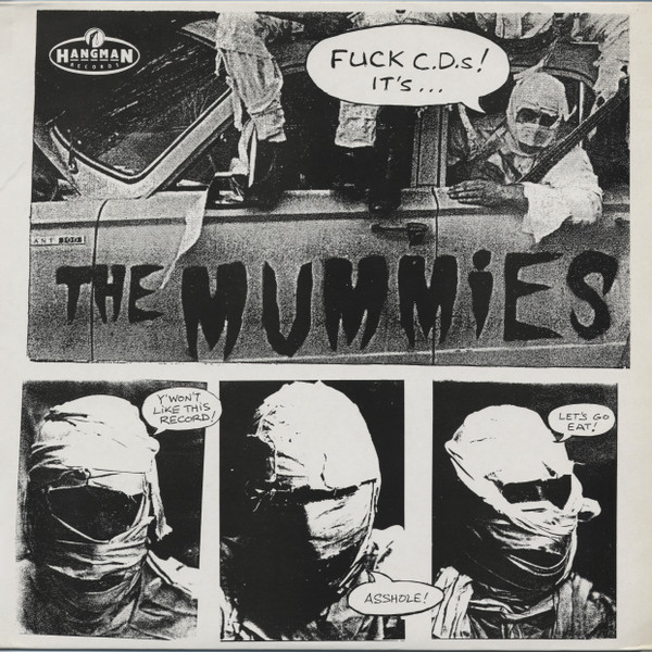 Fuck C.D.s!  It's... The Mummies