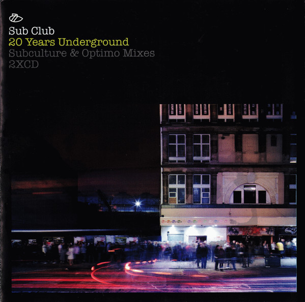 Sub Club: 20 Years Underground