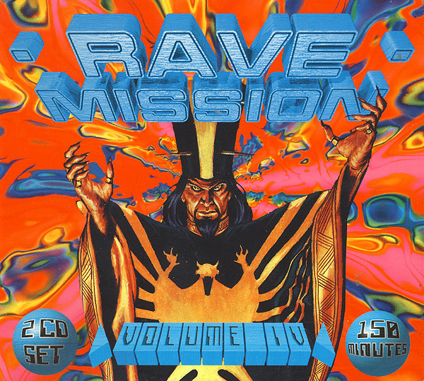 Rave Mission Volume IV