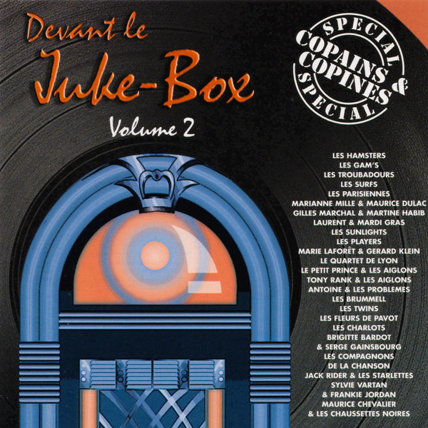 Devant Le Juke-Box: Spécial Copains Et Copines Volume 2