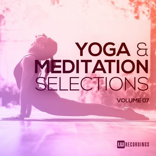 Yoga & Meditation Selections Volume 07