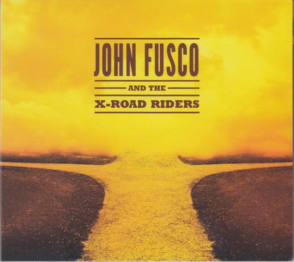 John Fusco And The X-Road Riders