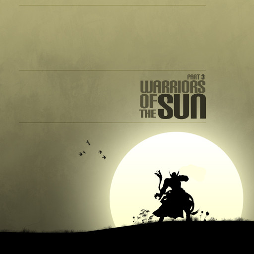 Warriors Of The Sun - Part 3