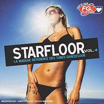 Starfloor Vol. 4 - La Marque Reference Des Tubes Dancefloor