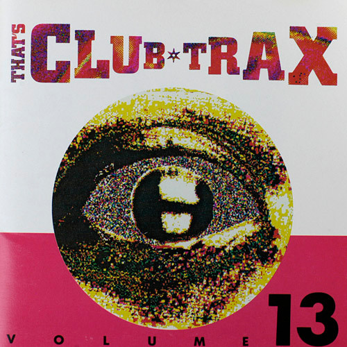 That's Club Trax Volume 13