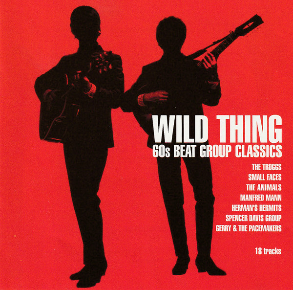 Wild Thing (60s Beat Group Classics)