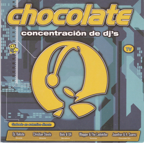 Chocolate - Concentración De DJ's