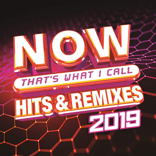 Now That's What I Call Hits & Remixes 2019