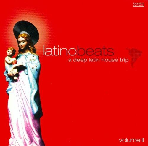 Latino Beats (A Deep Latin House Trip Volume II)