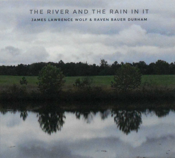 The River And The Rain In It