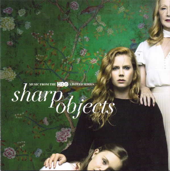 Sharp Objects (Music From The HBO Limited Series)