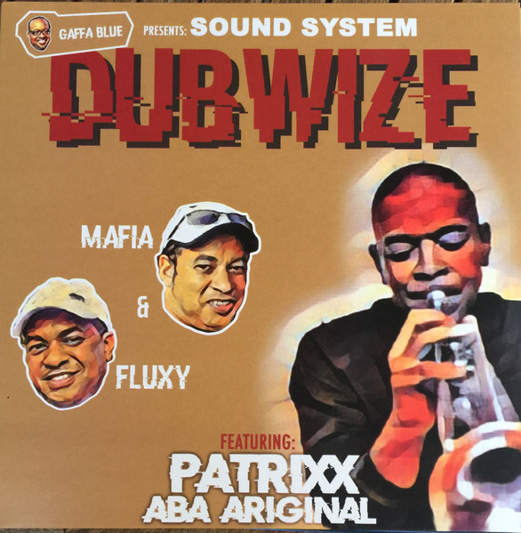 Gaffa Blue Presents: Sound System Dubwize