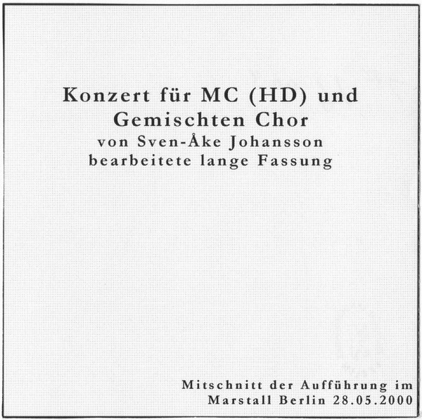 Konzert für MC (HD) und Gemischten Chor (Bearbeitete Lange Fassung)