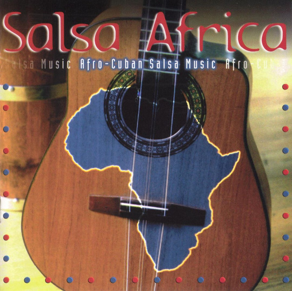 Salsa Africa : Afro-Cuban Salsa Music