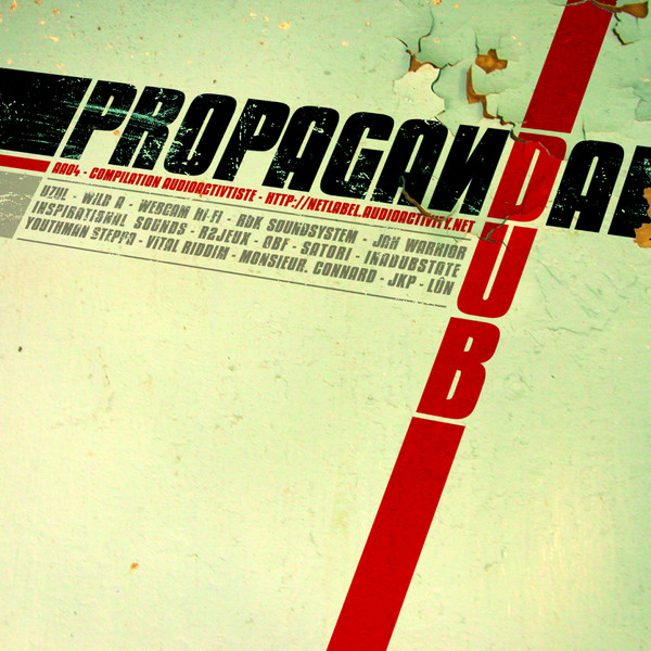 Dub Propaganda (Compilation Audioactiviste)