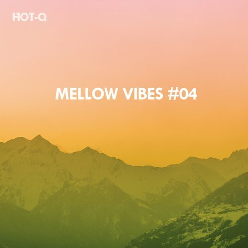 Mellow Vibes #04