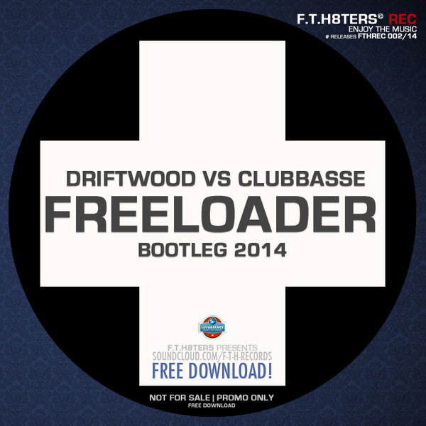 Freeloader Bootleg 2014