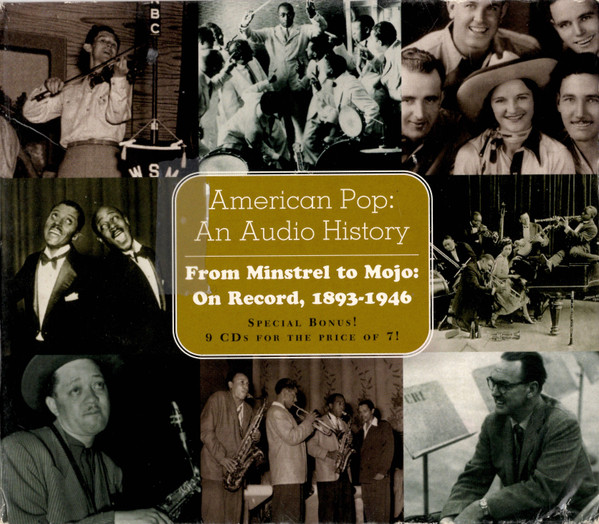 American Pop: An Audio History - From Minstrel To Mojo: On Record, 1893-1946