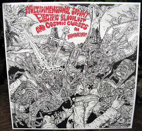 Multidimensional Sodomy, Electric Bloodlust & Cosmic Curses On Humankind