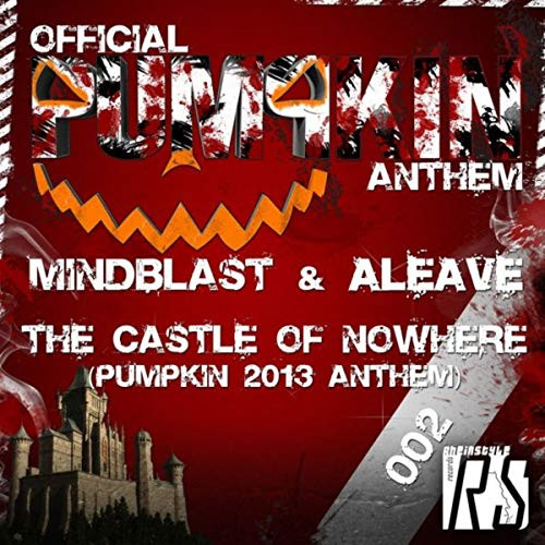 The Castle of Nowhere (Pumpkin 2013 Anthem)