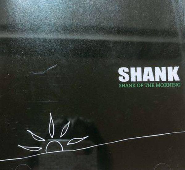 Shank Of The Morning