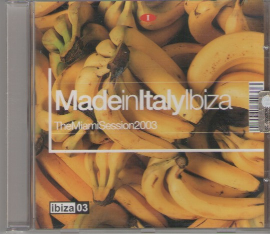 Made In Italy Ibiza - The Miami Session  2003