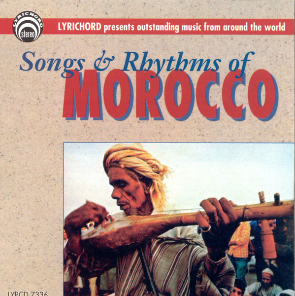 Songs & Rhythms Of Morocco