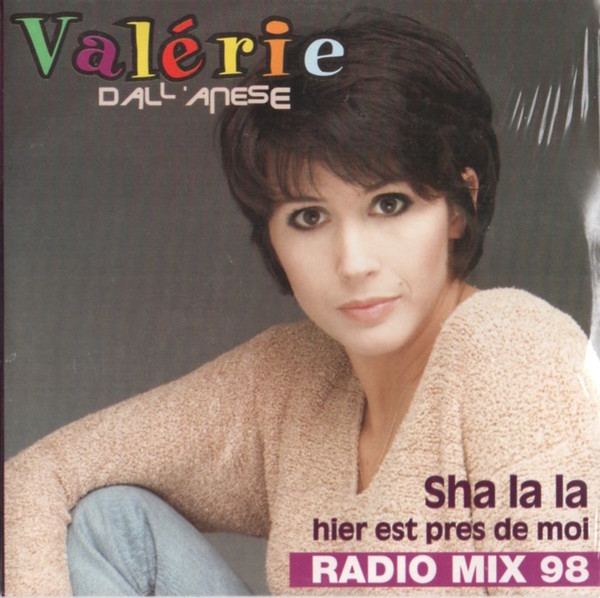 Sha La La, Hier Est Près De Moi (Radio Mix 98)