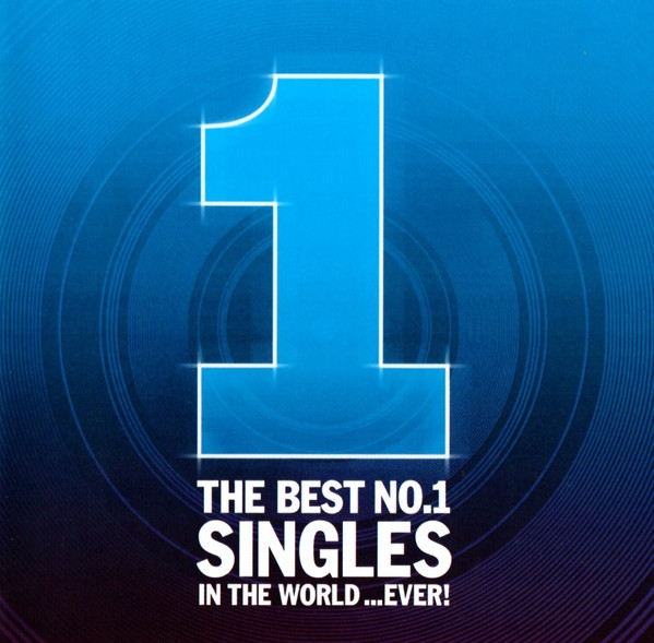 The Best No.1 Singles In The World ...Ever!