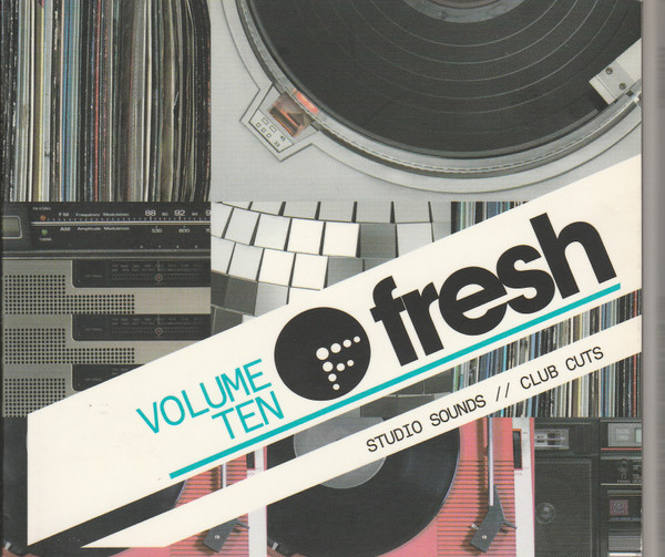 Fresh Volume Ten  // Studio Sounds // Club Cuts