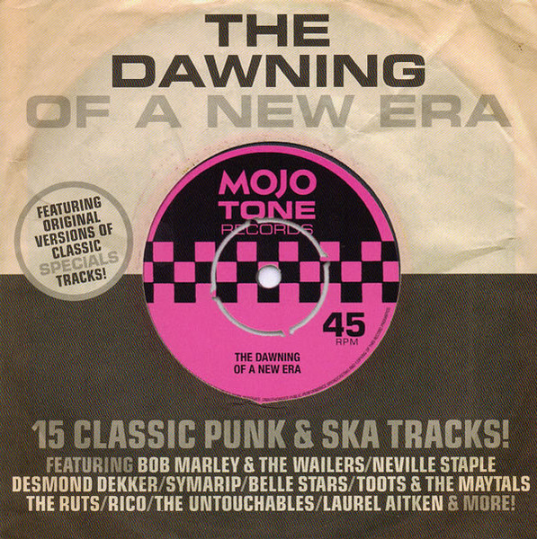 The Dawning Of A New Era (15 Classic Punk & Ska Tracks!)
