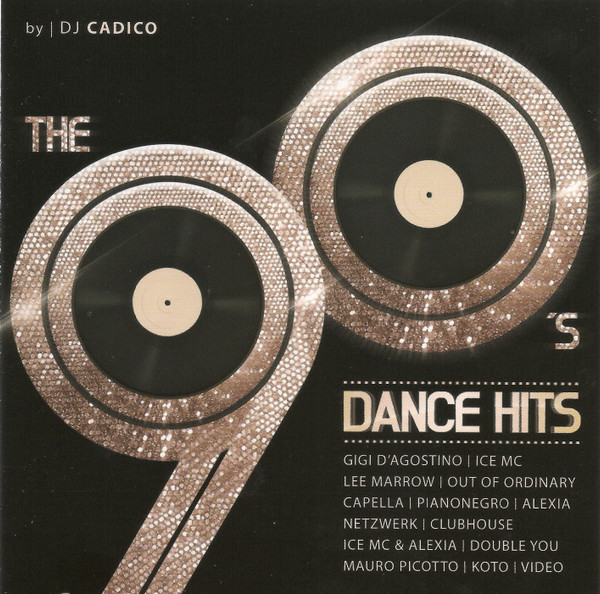 The 90's Dance Hits By DJ Cadico