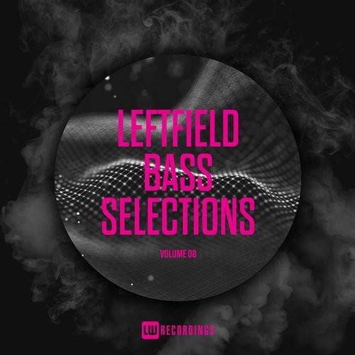 Leftfield Bass Selections Volume 08