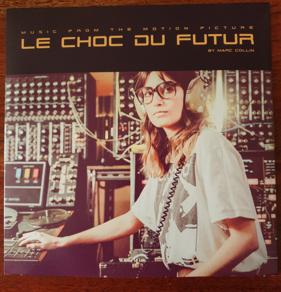 Le Choc Du Futur (Music From The Motion Picture)
