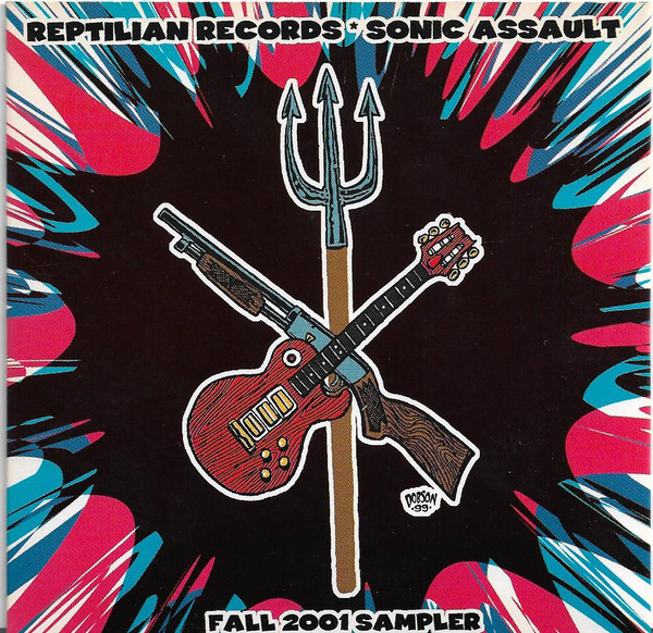 Reptilian Records - Sonic Assault - Fall 2001 Sampler