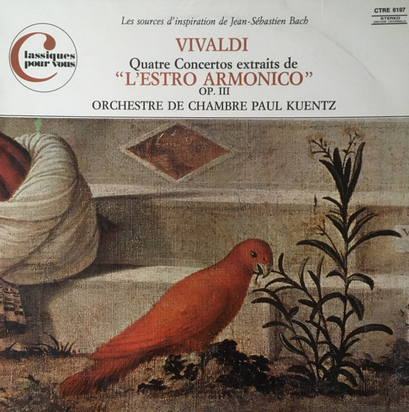 Les Sources D'inspiration De Jean-Sébastien Bach - Quatre Concertos Extraits De "L'Estro Armonico" Op. III