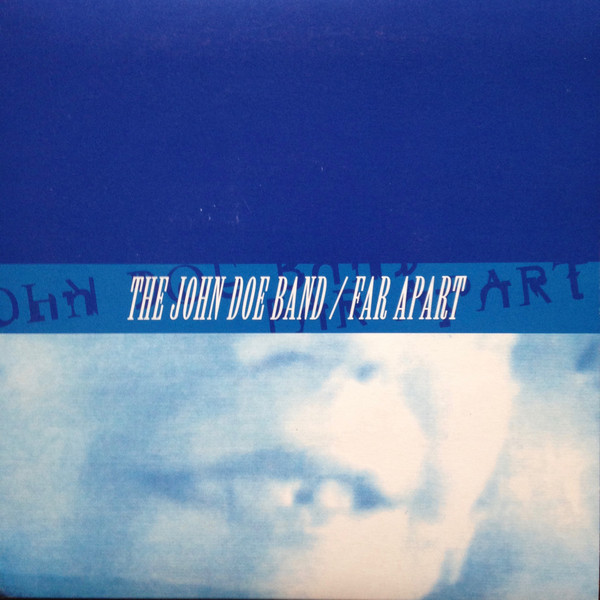 The John Doe Band / Far Apart