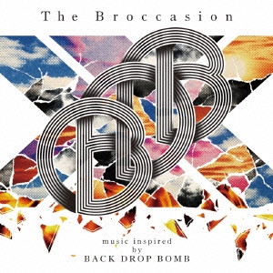 The Broccasion : Music Inspired By Back Drop Bomb