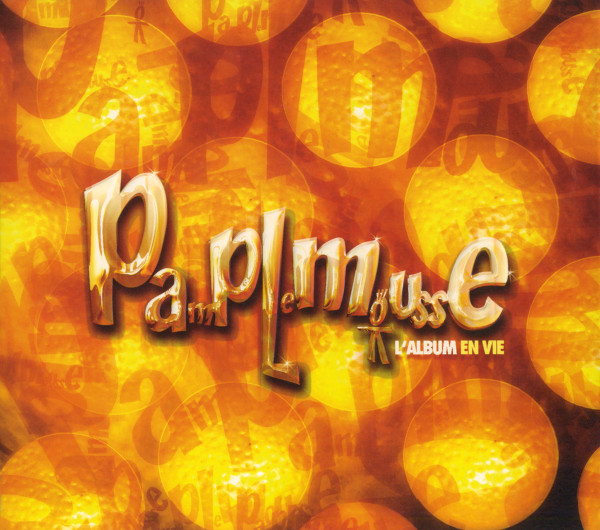Pamplemousse (L'Album En Vie)
