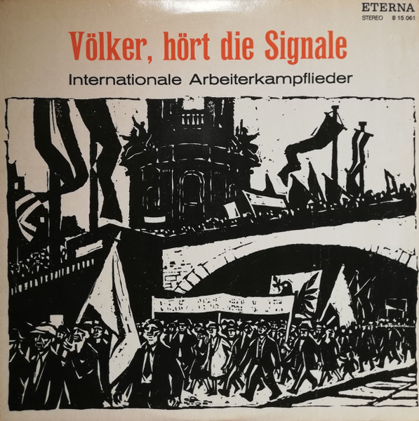 Völker, Hört Die Signale (Internationale Arbeiterkampflieder)