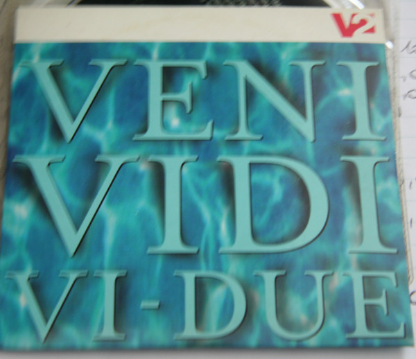 Veni Vidi VI - Due