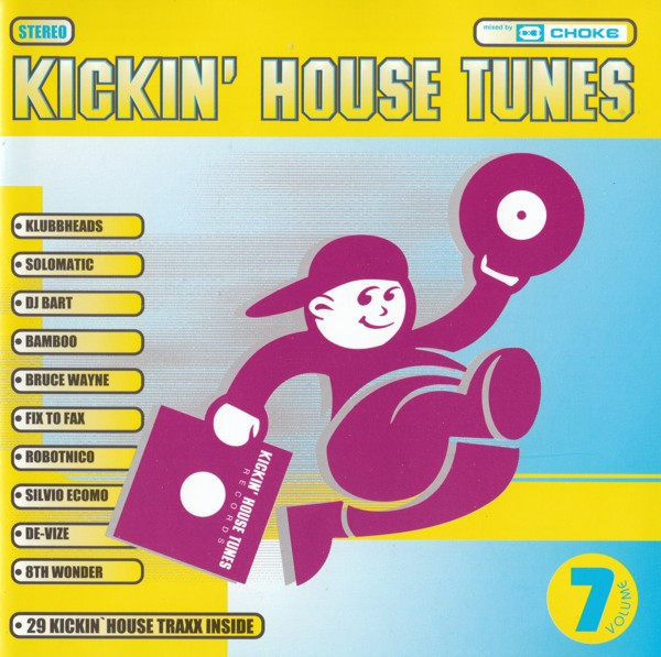 Kickin' House Tunes 7