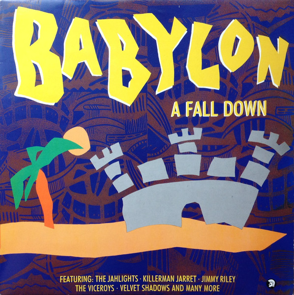 Babylon A Fall Down